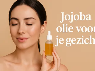 Jojoba olie voor je gezicht
