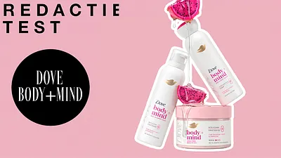 Dove lanceert Body+Mind-lijn: Robin van Grazia testte de nieuwe collectie