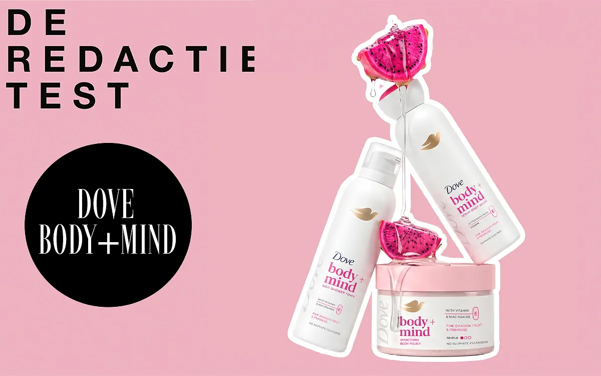 Dove lanceert Body+Mind-lijn: Robin van Grazia testte de nieuwe collectie