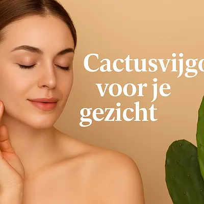 Cactusvijgolie voor je gezicht